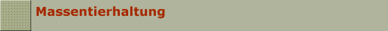 Massentierhaltung