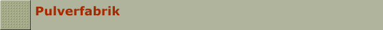 Pulverfabrik